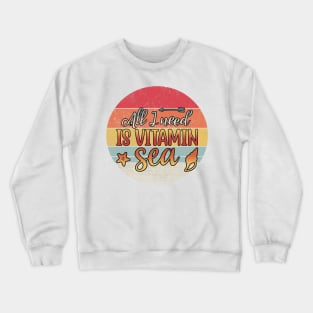 All I need is vitamin Sea // Sunset Design Crewneck Sweatshirt